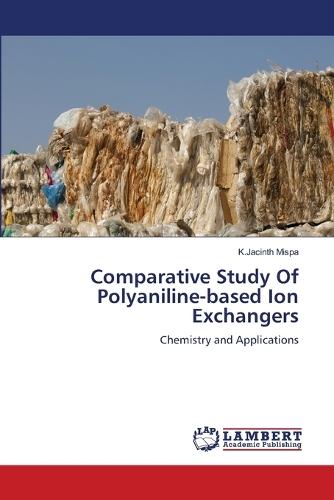 Comparative Study Of Polyaniline-based Ion Exchangers