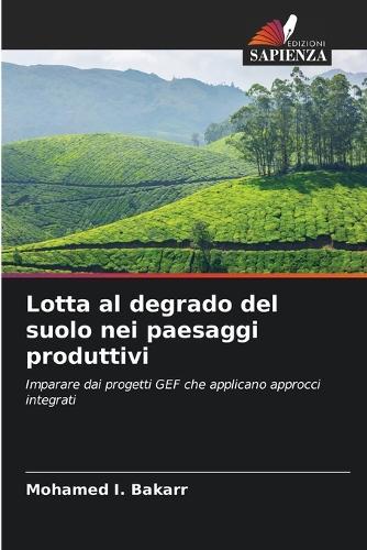 Lotta al degrado del suolo nei paesaggi produttivi