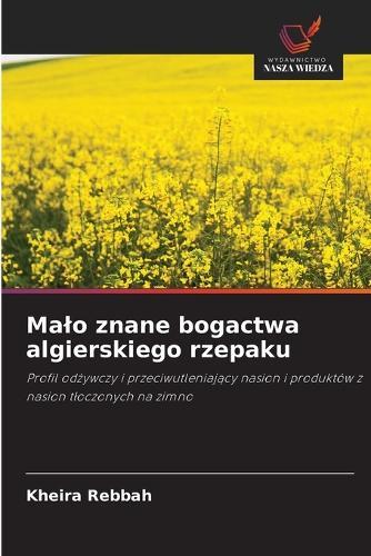 Malo znane bogactwa algierskiego rzepaku