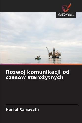Rozwój komunikacji od czasów starożytnych