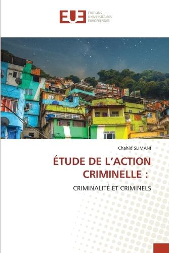 Étude de l'Action Criminelle