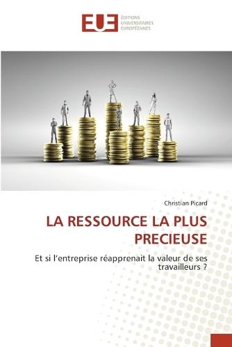 La Ressource La Plus Precieuse
