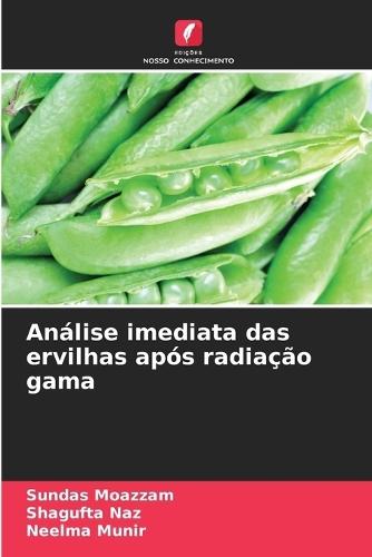 Análise imediata das ervilhas após radiação gama
