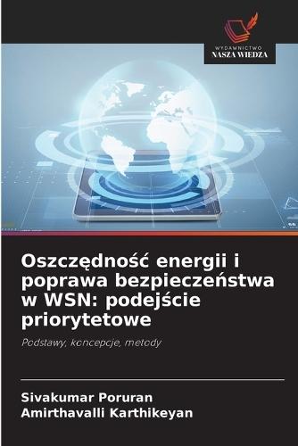 Oszczędnośc energii i poprawa bezpieczeństwa w WSN: podejście priorytetowe