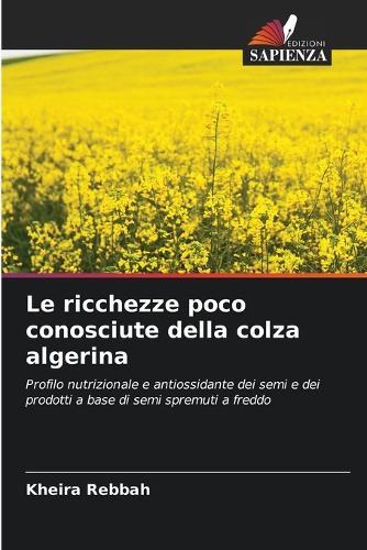 Le ricchezze poco conosciute della colza algerina