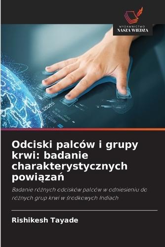 Odciski palców i grupy krwi: badanie charakterystycznych powiązań