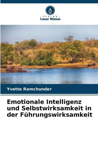 Emotionale Intelligenz und Selbstwirksamkeit in der Führungswirksamkeit