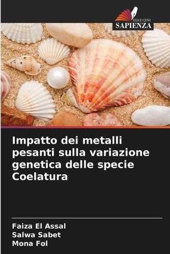 Impatto dei metalli pesanti sulla variazione genetica delle specie Coelatura
