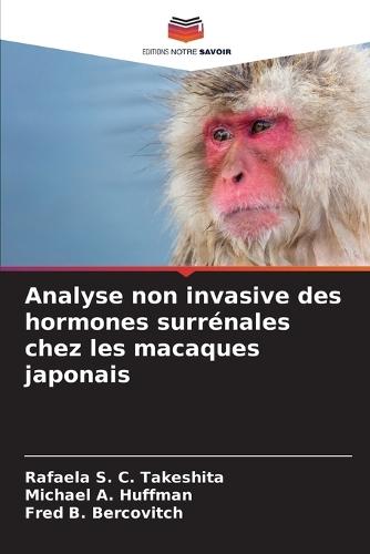 Analyse non invasive des hormones surrénales chez les macaques japonais
