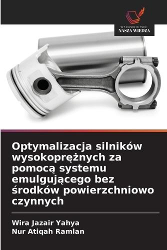 Optymalizacja silników wysokoprężnych za pomocą systemu emulgującego bez środków powierzchniowo czynnych