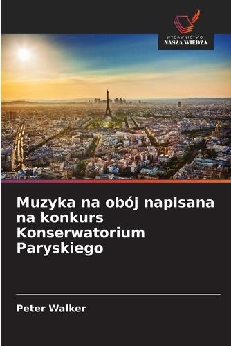 Muzyka na obój napisana na konkurs Konserwatorium Paryskiego