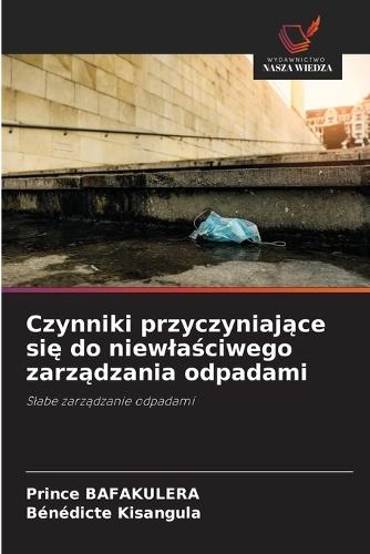 Czynniki przyczyniające się do niewlaściwego zarządzania odpadami