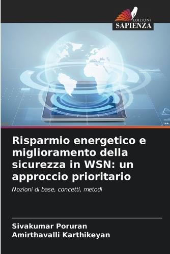 Risparmio energetico e miglioramento della sicurezza in WSN: un approccio prioritario