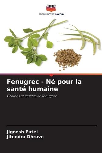 Fenugrec - Né pour la santé humaine