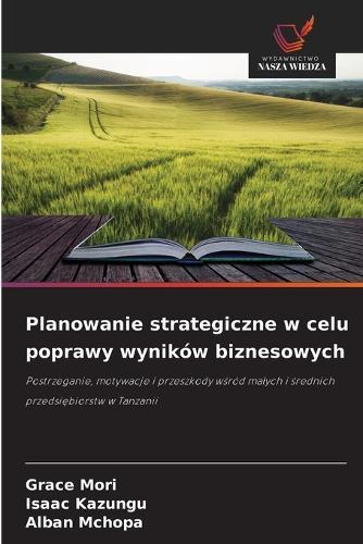 Planowanie strategiczne w celu poprawy wyników biznesowych