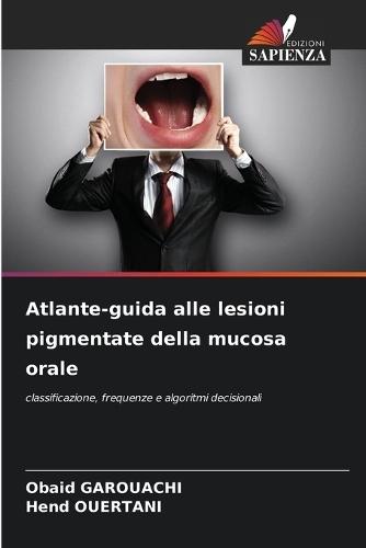 Atlante-guida alle lesioni pigmentate della mucosa orale