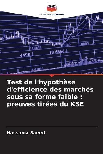 Test de l'hypothèse d'efficience des marchés sous sa forme faible: preuves tirées du KSE