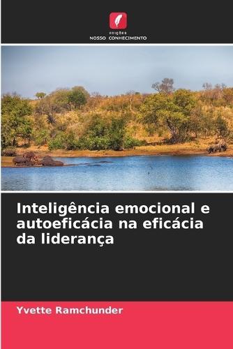 Inteligência emocional e autoeficácia na eficácia da liderança