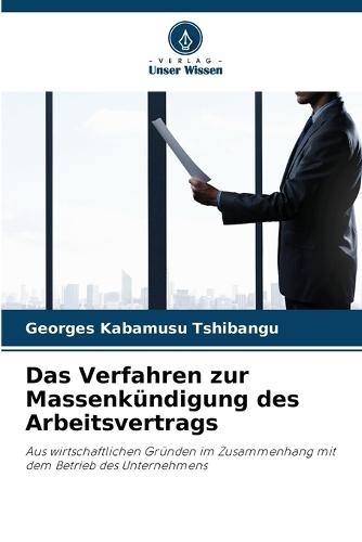 Das Verfahren zur Massenkündigung des Arbeitsvertrags