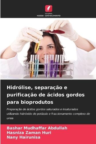 Hidrólise, separação e purificação de ácidos gordos para bioprodutos