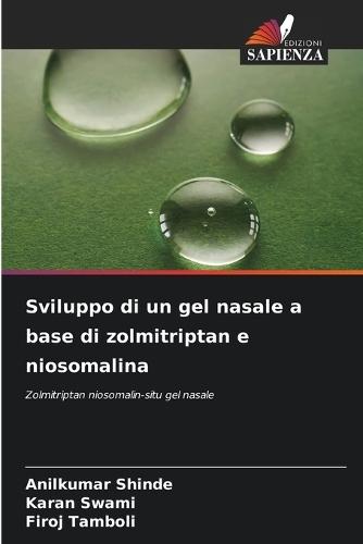 Sviluppo di un gel nasale a base di zolmitriptan e niosomalina