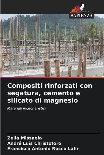 Compositi rinforzati con segatura, cemento e silicato di magnesio