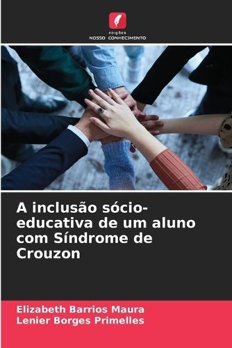 A inclusão sócio-educativa de um aluno com Síndrome de Crouzon