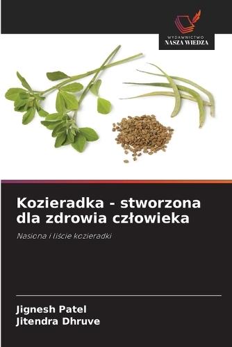 Kozieradka - stworzona dla zdrowia czlowieka