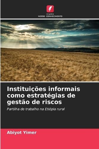 Instituições informais como estratégias de gestão de riscos