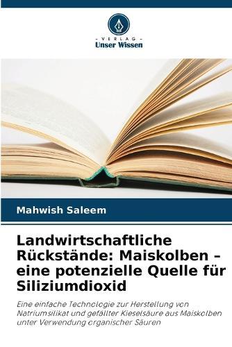 Landwirtschaftliche Rückstände: Maiskolben - eine potenzielle Quelle für Siliziumdioxid
