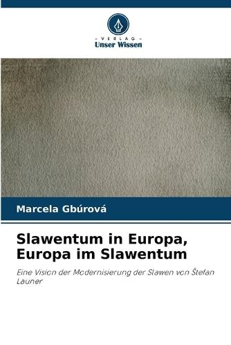 Slawentum in Europa, Europa im Slawentum