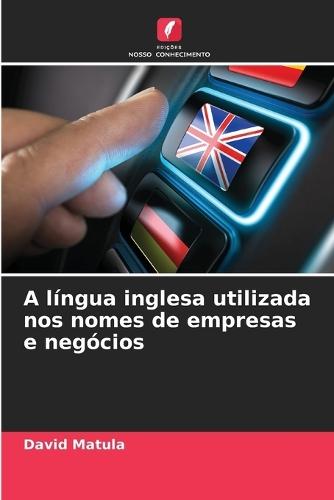 A língua inglesa utilizada nos nomes de empresas e negócios