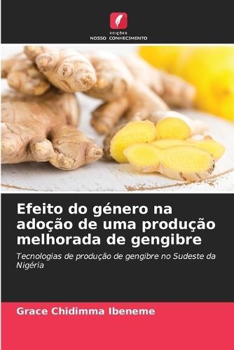 Efeito do género na adoção de uma produção melhorada de gengibre