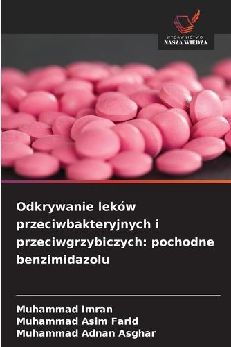 Odkrywanie leków przeciwbakteryjnych i przeciwgrzybiczych: pochodne benzimidazolu