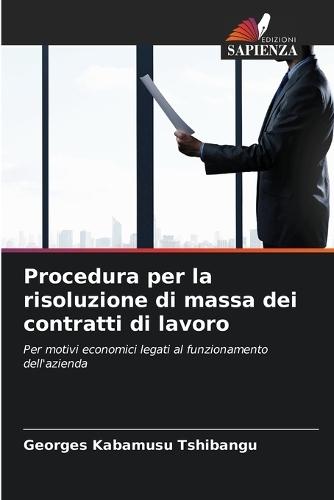 Procedura per la risoluzione di massa dei contratti di lavoro