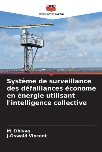 Système de surveillance des défaillances économe en énergie utilisant l'intelligence collective