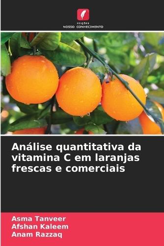 Análise quantitativa da vitamina C em laranjas frescas e comerciais