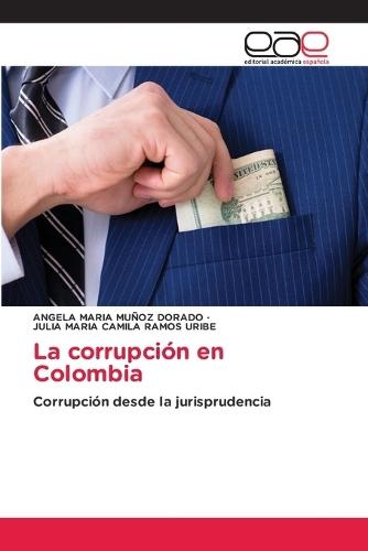 La corrupción en Colombia