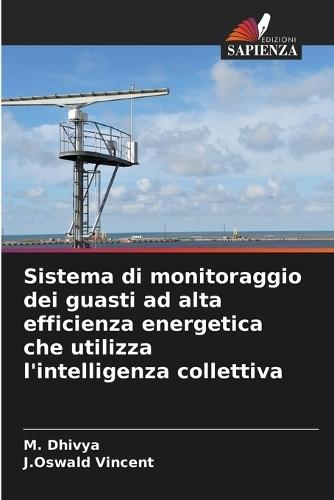 Sistema di monitoraggio dei guasti ad alta efficienza energetica che utilizza l'intelligenza collettiva