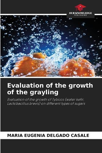 Evaluation of the growth of the grayling