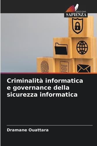 Criminalità informatica e governance della sicurezza informatica