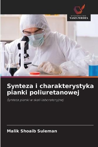 Synteza i charakterystyka pianki poliuretanowej