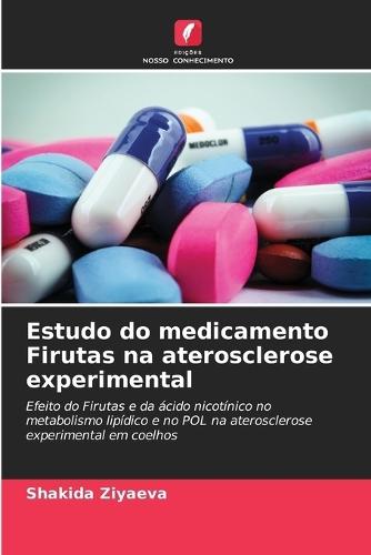 Estudo do medicamento Firutas na aterosclerose experimental