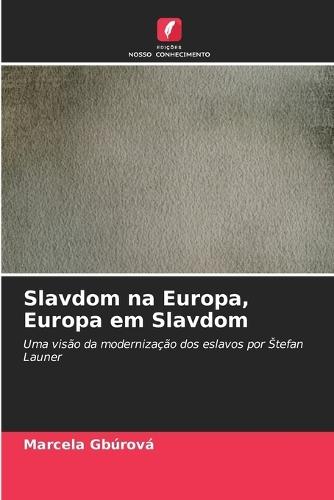 Slavdom na Europa, Europa em Slavdom