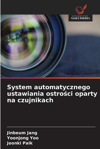 System automatycznego ustawiania ostrości oparty na czujnikach