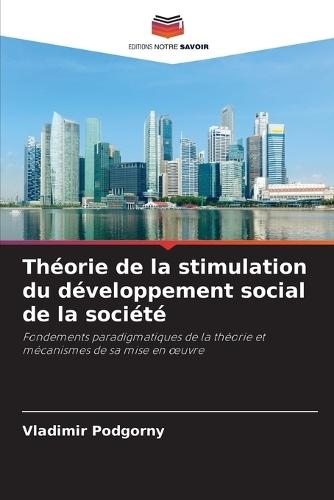 Théorie de la stimulation du développement social de la société