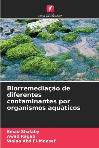 Biorremediação de diferentes contaminantes por organismos aquáticos