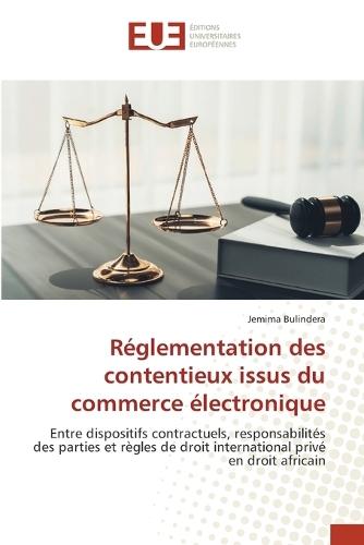 Réglementation des contentieux issus du commerce électronique