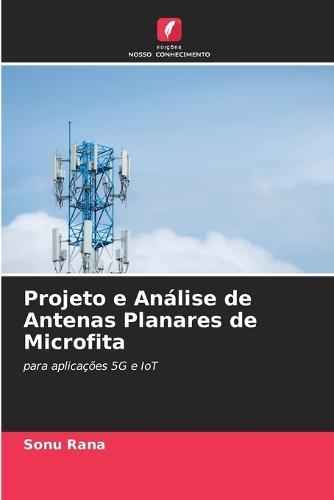 Projeto e Análise de Antenas Planares de Microfita