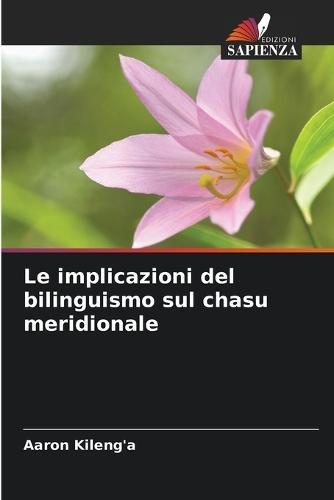 Le implicazioni del bilinguismo sul chasu meridionale